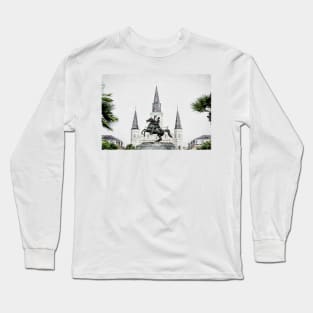 Andrew Jackson Statue and St Louis Cathedral New Orleans Long Sleeve T-Shirt